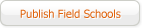 Publish Field School